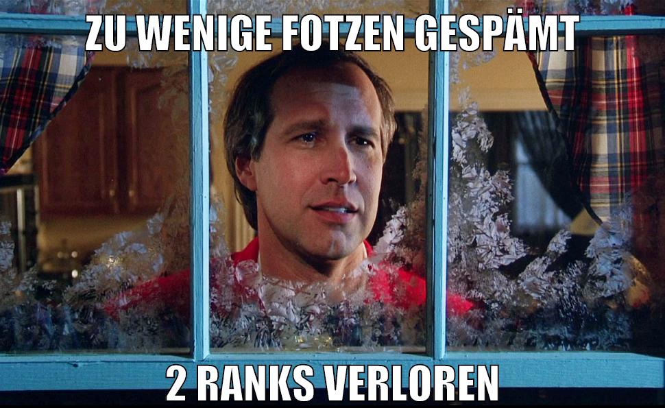 zu wenige fotzen gespämt 2 ranks verloren