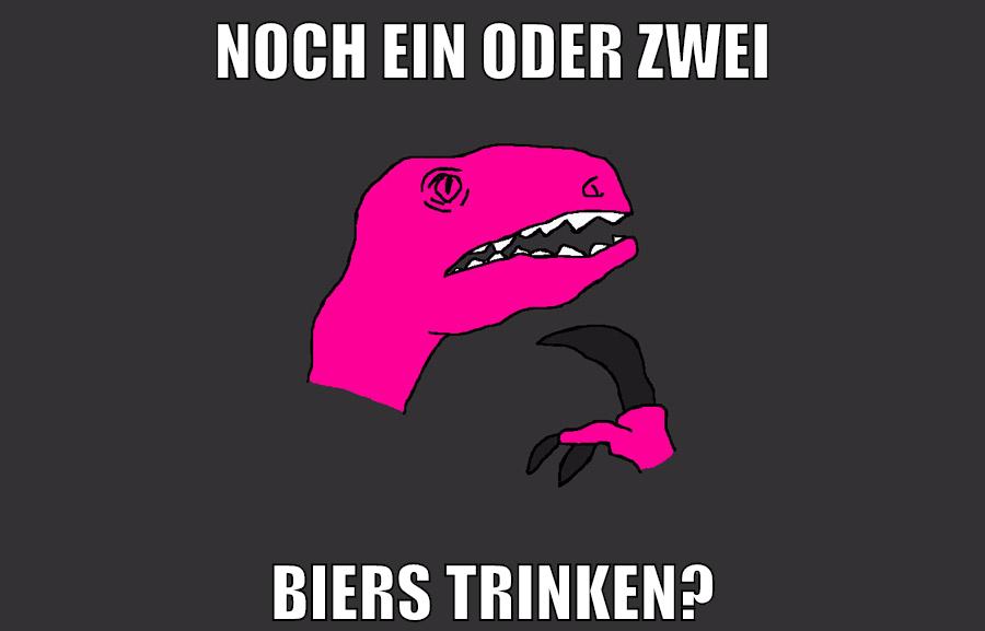 noch ein oder zwei biers trinken?
