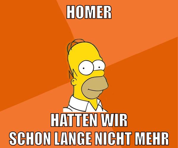 homer hatten wir schon lange nicht mehr