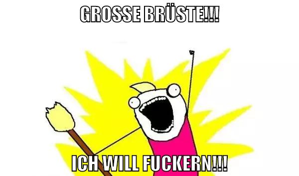 Große Brüste!!! ich will fuckern!!!