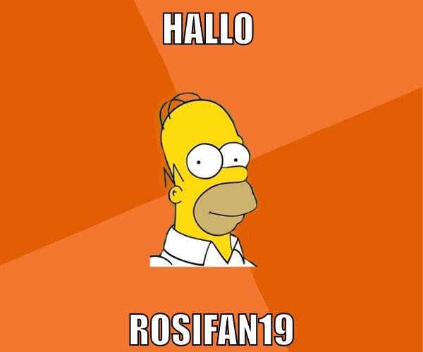 hallo rosifan19