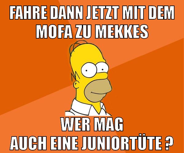 fahre dann jetzt mit dem mofa zu mekkes wer mag auch eine juniortüte ?