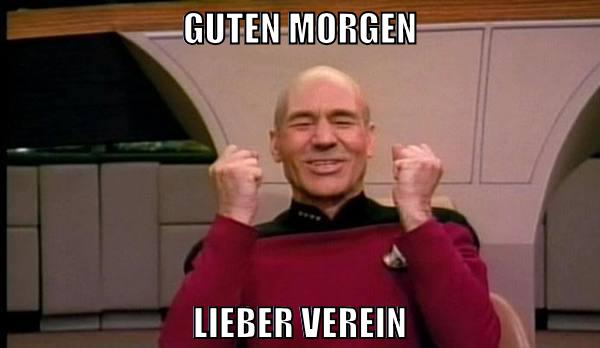GUTEN MORGEN LIEBER VEREIN
