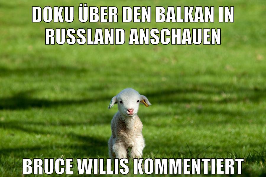 doku über den balkan in russland anschauen bruce willis kommentiert