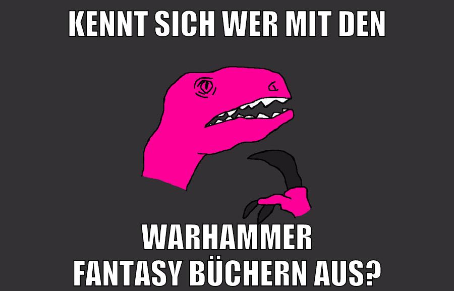 kennt sich wer mit den warhammer fantasy büchern aus?