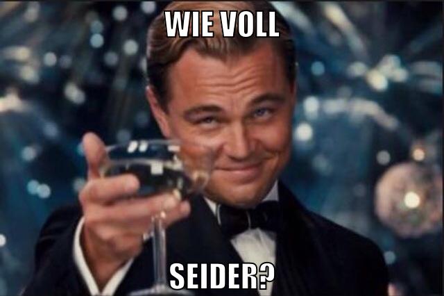 wie voll seider?