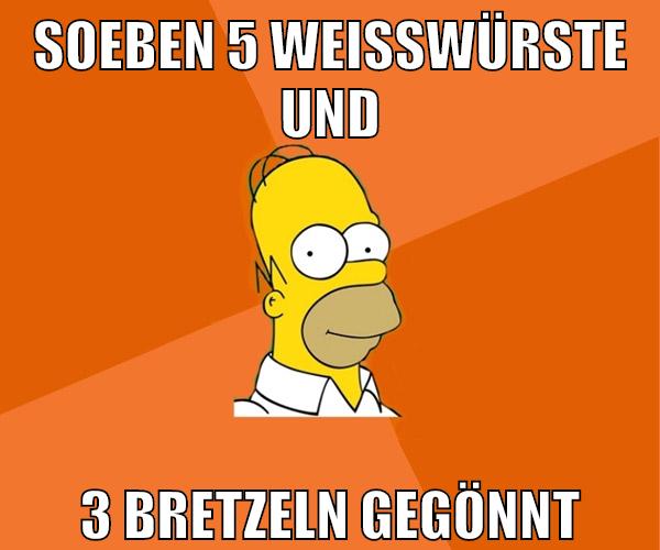 soeben 5 weißwürste und 3 bretzeln gegönnt