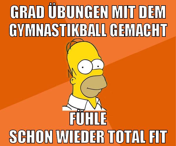 grad übungen mit dem gymnastikball gemacht fühle schon wieder total fit