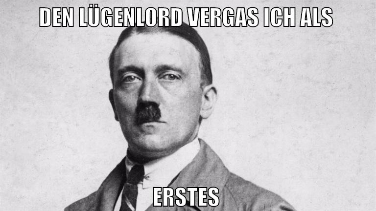 Den Lügenlord vergas ich als erstes