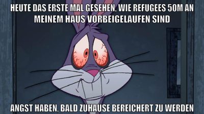 heute das erste mal gesehen, wie refugees 50m an meinem haus vorbeigelaufen sind angst haben, bald zuhause bereichert zu werden