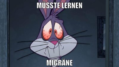 müsste lernen migräne