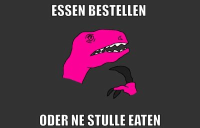 essen bestellen oder ne stulle eaten