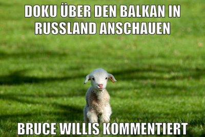 doku über den balkan in russland anschauen bruce willis kommentiert