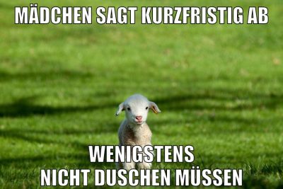mädchen sagt kurzfristig ab wenigstens nicht duschen müssen