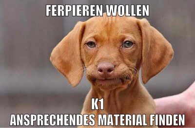 ferpieren wollen k1 ansprechendes material finden