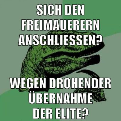 sich den freimauerern anschliessen? wegen drohender übernahme der elite?