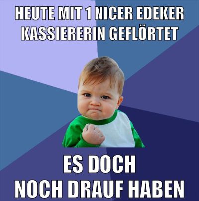 heute mit 1 nicer edeker kassiererin geflörtet es doch noch drauf haben