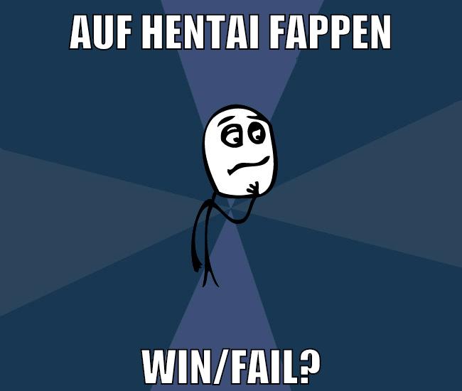 auf hentai fappen win/fail?