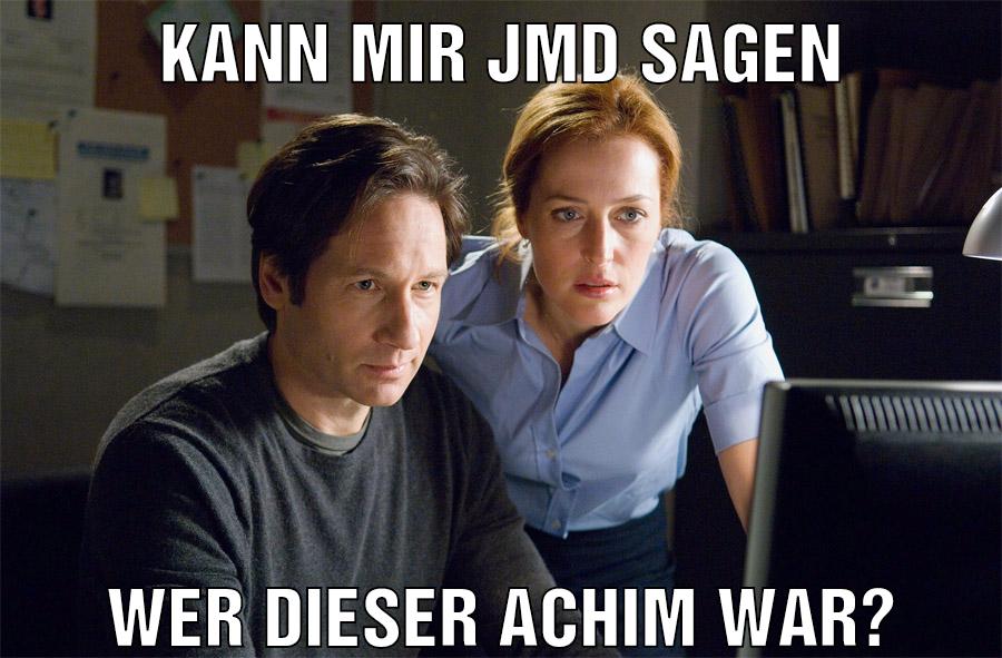 Kann mir jmd sagen Wer dieser achim war?