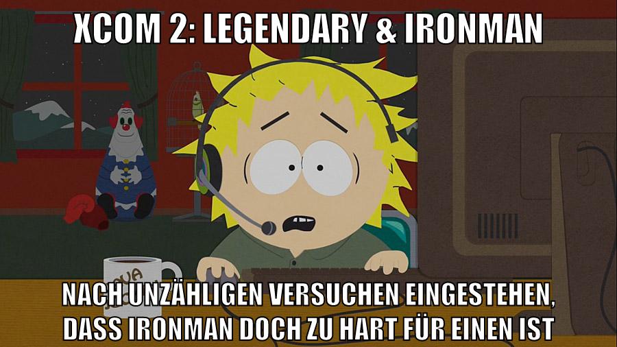 XCOM 2: Legendary & Ironman nach unzähligen versuchen eingestehen, dass ironman doch zu hart für einen ist