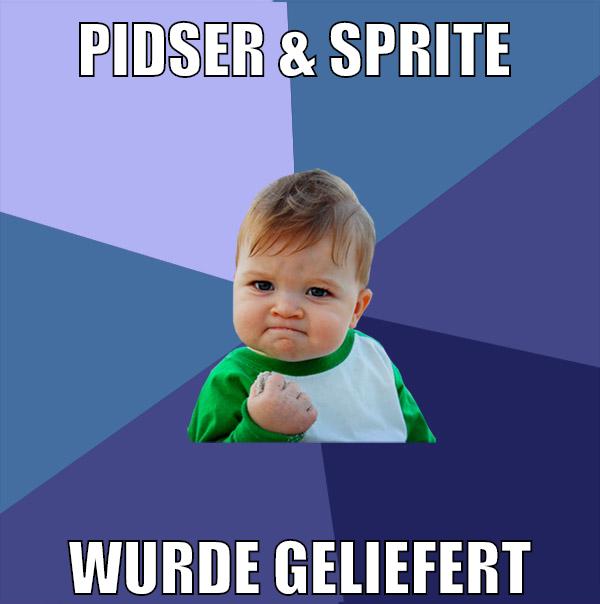 pidser & sprite wurde geliefert
