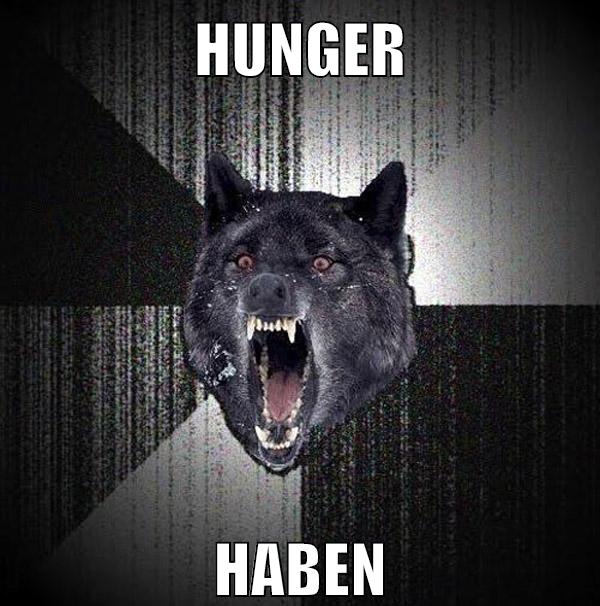 Hunger haben