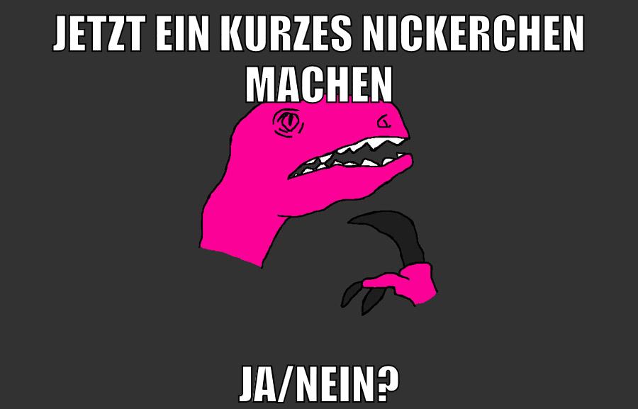 JETZT EIN KURZES NICKERCHEN MACHEN JA/NEIN?