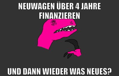neuwagen über 4 jahre finanzieren und dann wieder was neues?