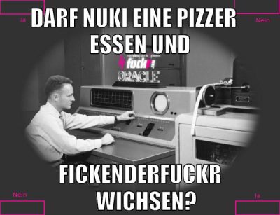 Darf Nuki eine Pizzer    essen und fickenderfuckr    wichsen?