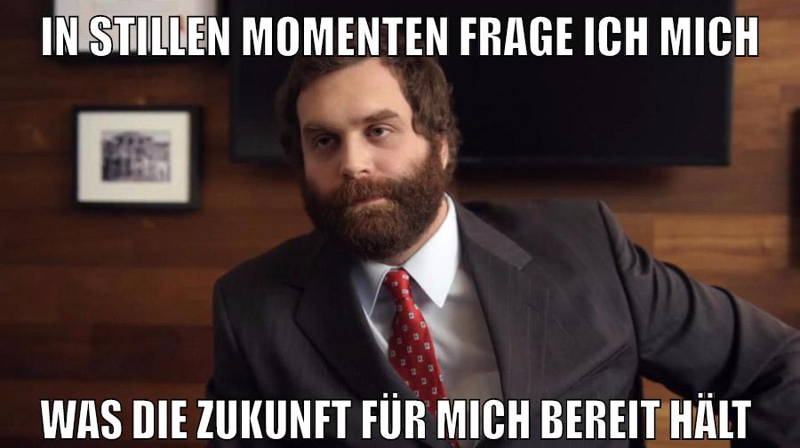 In stillen Momenten frage ich mich was die Zukunft für mich bereit hält