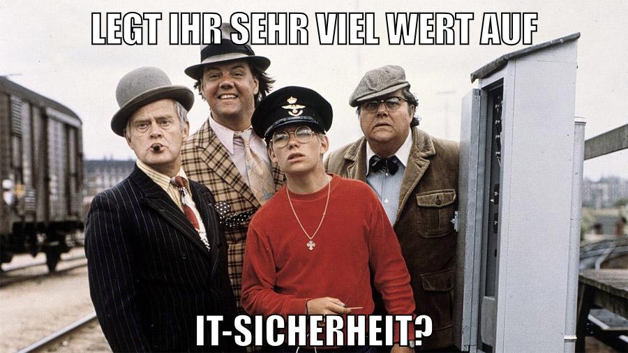 LEGT IHR SEHR VIEL WERT AUF IT-SICHERHEIT?
