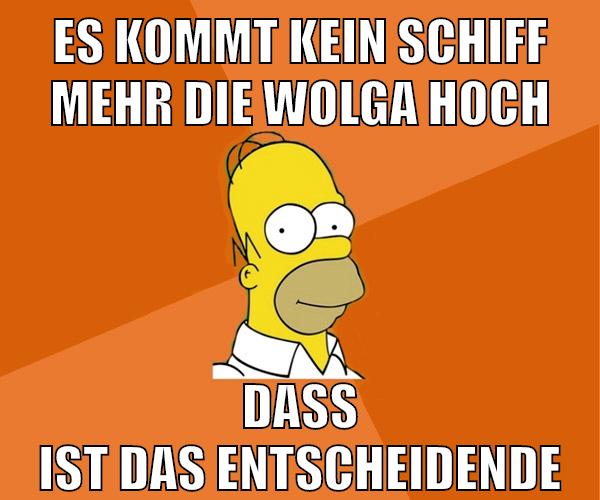 Es kommt kein Schiff mehr die Wolga hoch daß ist das entscheidende