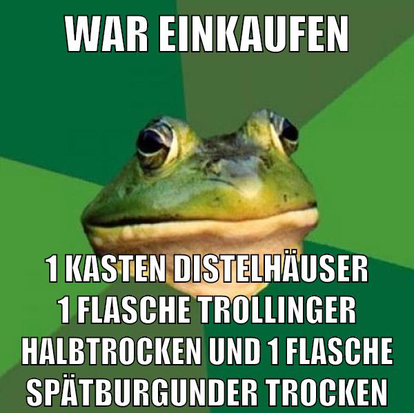 war einkaufen 1 kasten distelhäuser 1 flasche trollinger halbtrocken und 1 flasche spätburgunder trocken