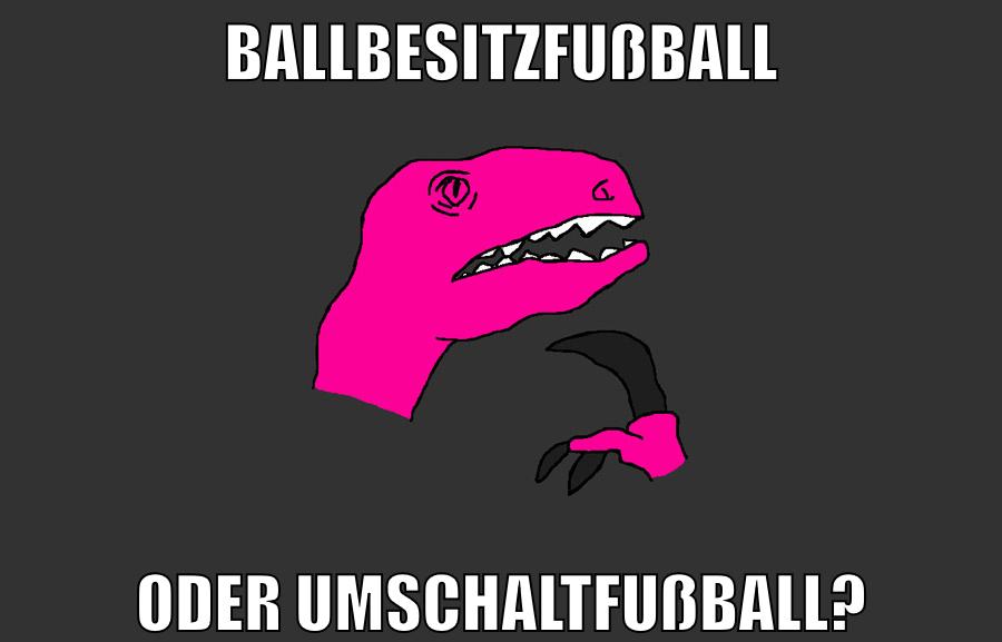 ballbesitzfußball oder umschaltfußball?