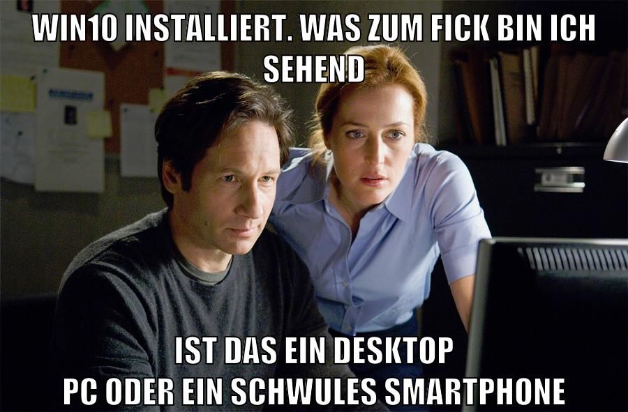 win10 installiert. was zum fick bin ich sehend ist das ein desktop pc oder ein schwules smartphone