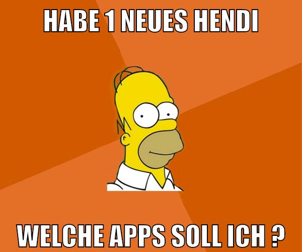 habe 1 neues hendi welche apps soll ich ?