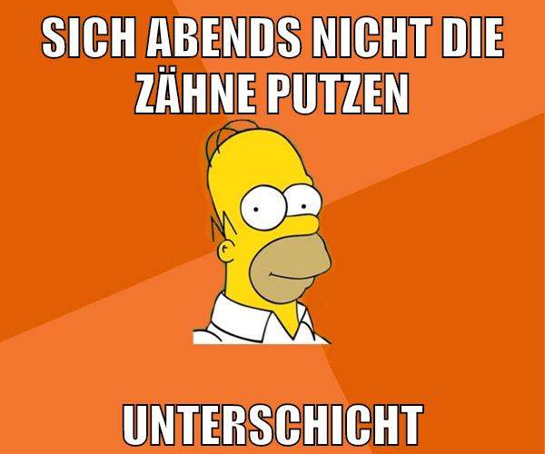sich abends nicht die zähne putzen unterschicht