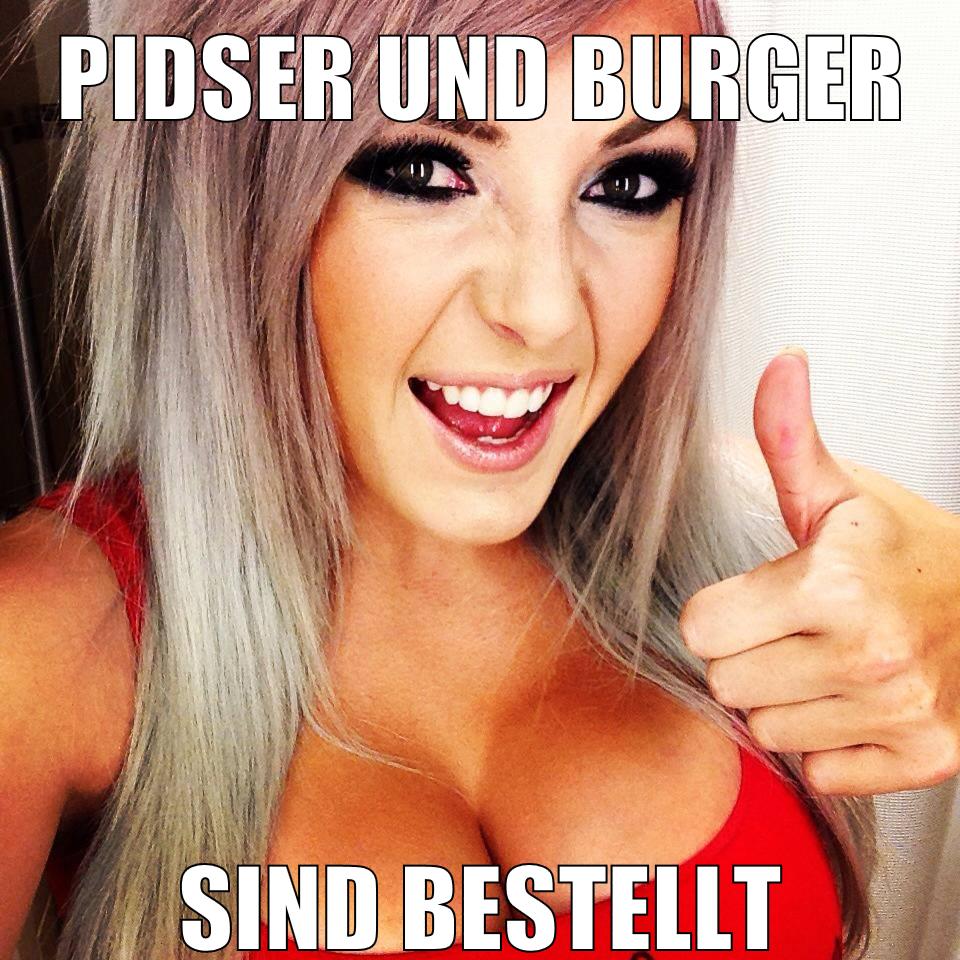 pidser und burger sind bestellt