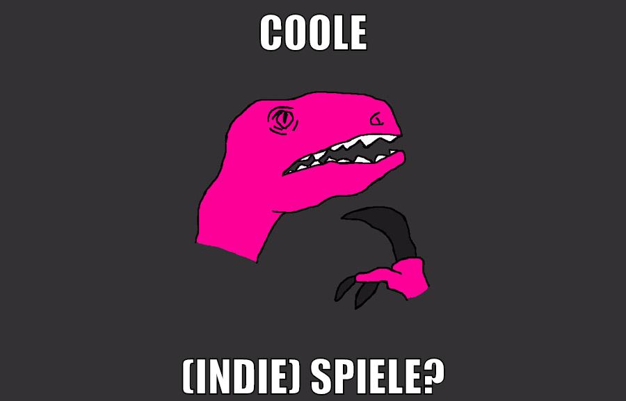 coole (indie) spiele?