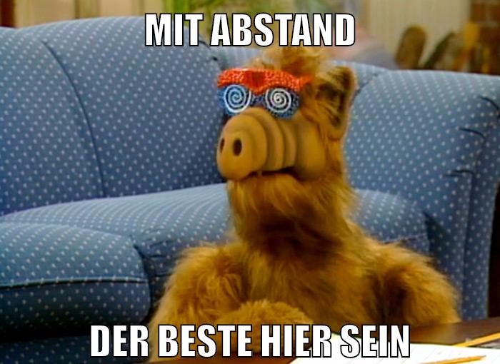 mit abstand der beste hier sein