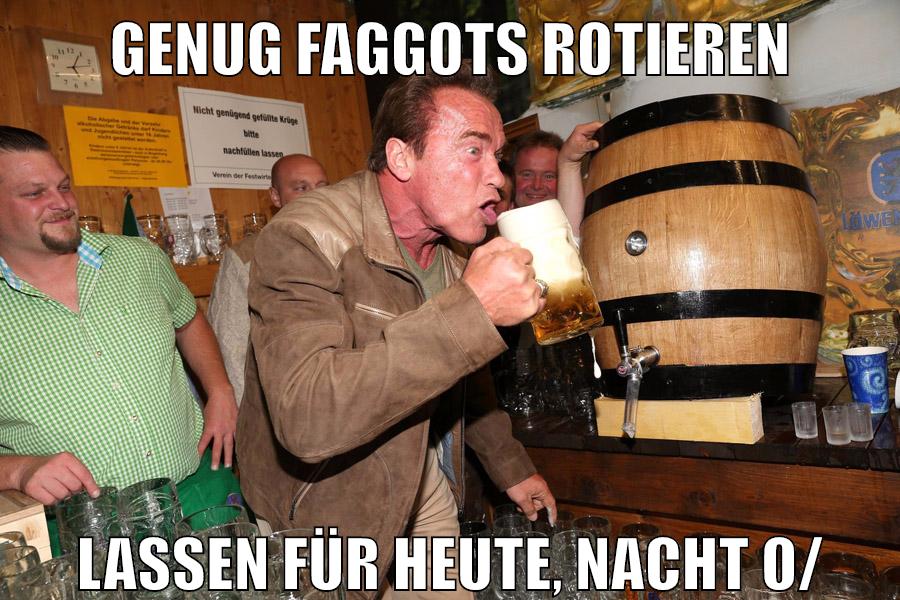 genug faggots rotieren lassen für heute, NACHT o/