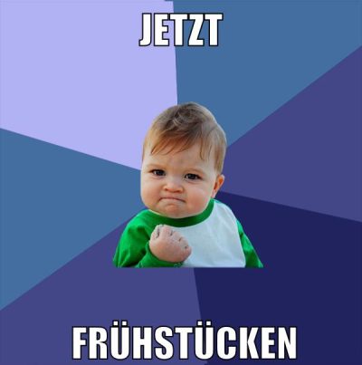 jetzt frühstücken