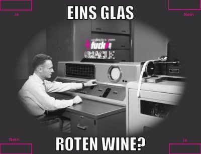 eins glas roten wine?
