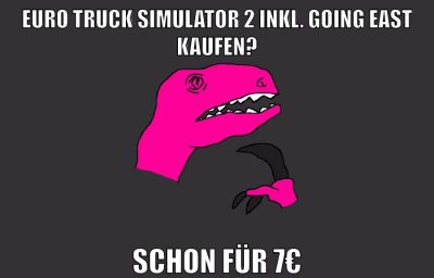 euro truck simulator 2 inkl. going east kaufen? schon für 7€