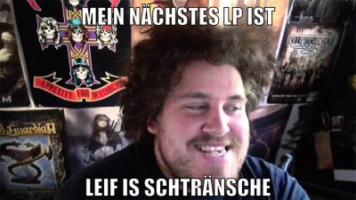 mein nächstes LP ist leif is schtränsche