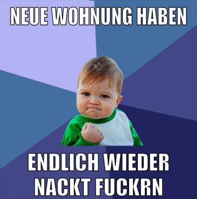 neue wohnung haben endlich wieder nackt fuckrn