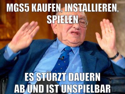 MGS5 kaufen, installieren, spielen es stürzt dauern ab und ist unspielbar
