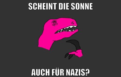 scheint die sonne auch für nazis?