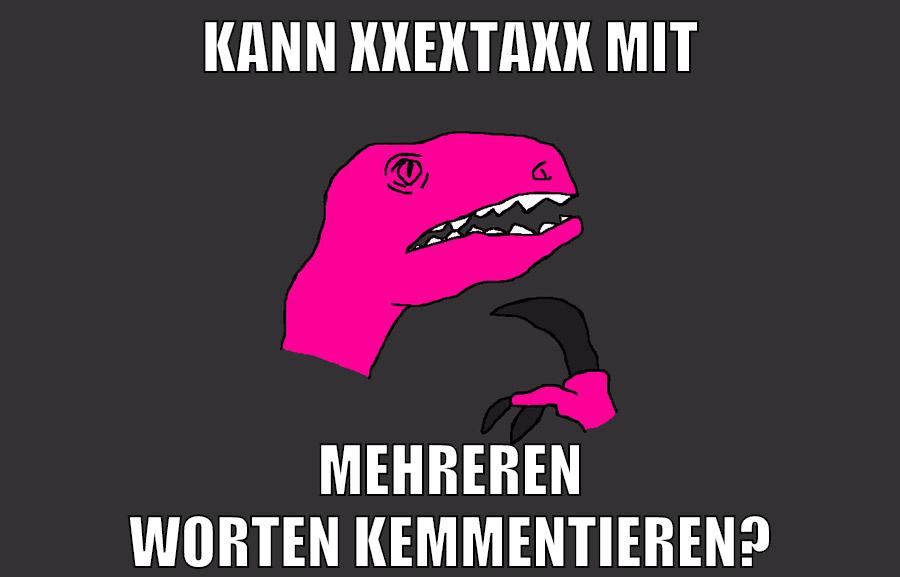 kann xxextaxx mit mehreren worten kemmentieren?