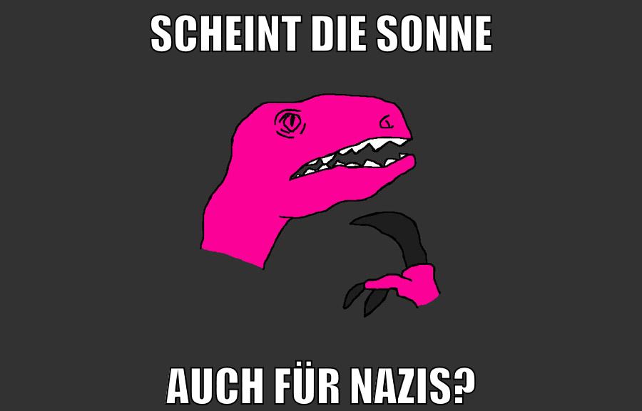 scheint die sonne auch für nazis?